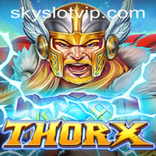 Exploring the World of ThorX: A Comprehensive Guide to the SKYSLOT Adventure
