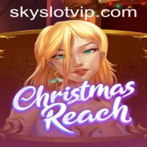 Experience the Enchantment of ChristmasReach: A Holiday Adventure with SKYSLOT