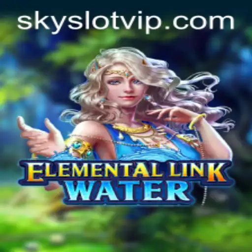 Dive into the Mystical World of ElementalLinkWater with SKYSLOT
