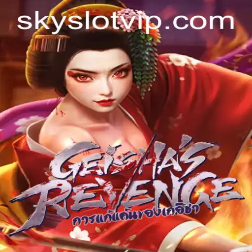 GeishasRevenge: Unveiling the Mystery with SKYSLOT