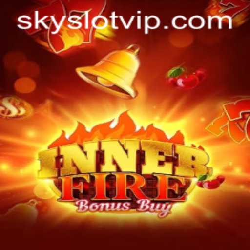 Discover the Excitement of InnerFireBonusBuy: A SKYSLOT Adventure