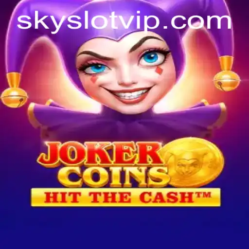 Exploring the Thrilling World of JokerCoins and SKYSLOT