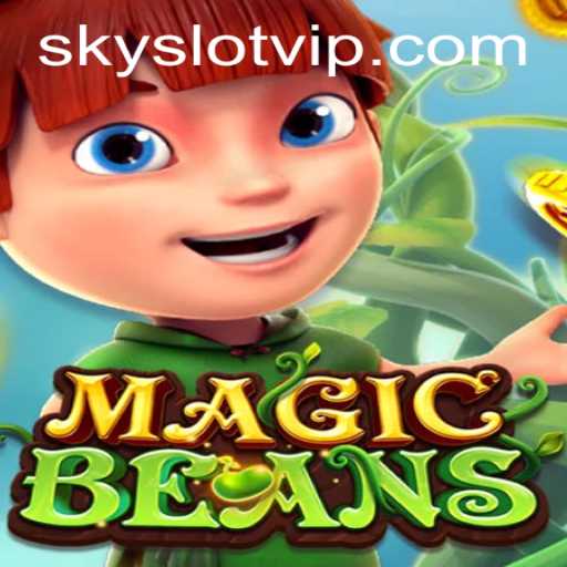 Exploring the Enchanting World of MAGICBEANS: A SKYSLOT Adventure