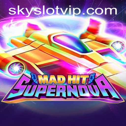 Exploring the Cosmic Adventure of MadHitSupernova: A Gaming Revolution with SKYSLOT