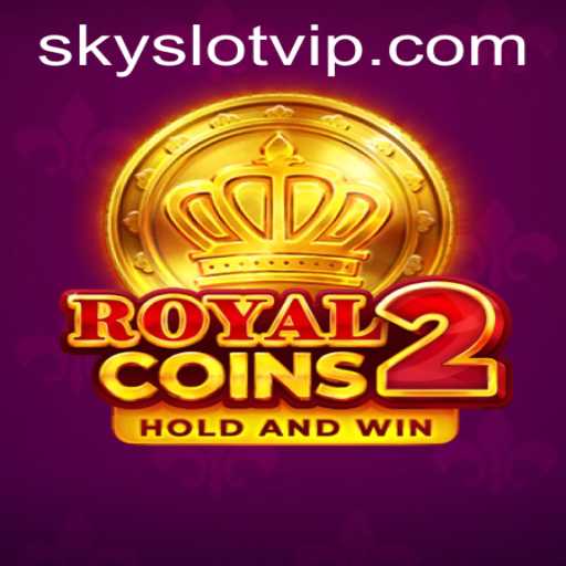 Exploring RoyalCoins2: An Engaging Adventure in the World of SKYSLOT