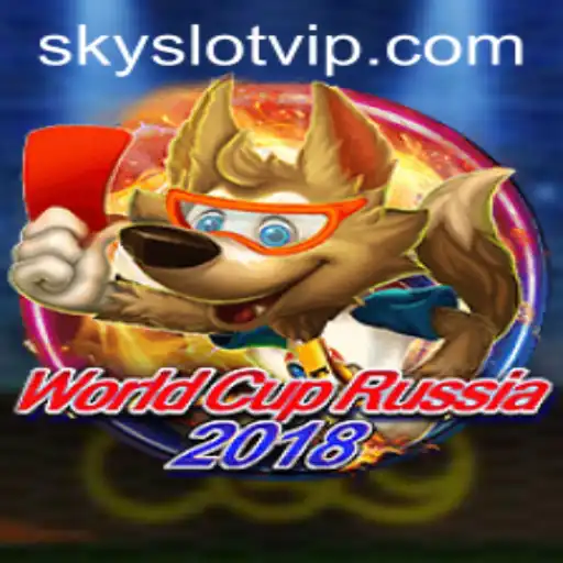 WorldCupRussia2018: A Deep Dive into the Exciting World of SKYSLOT